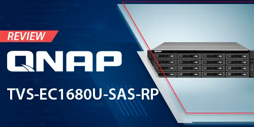 Avaliação do network storage SAS TVS-EC1680U-SAS-RP Qnap