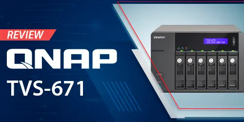 Avaliação do storage 6 bay NAS desktop TVS-671 Qnap