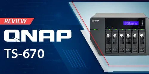 Review do NAS storage empresarial TS-670 Qnap