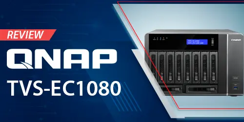 Review do servidor NAS 10 baias desktop Qnap TVS-EC1080