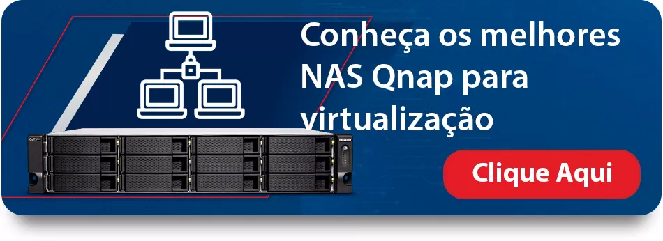 Conheça Os Melhores Nas Para Virtualização